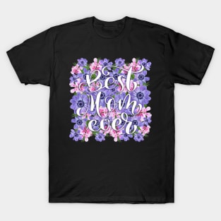 Best Mom Ever T-Shirt